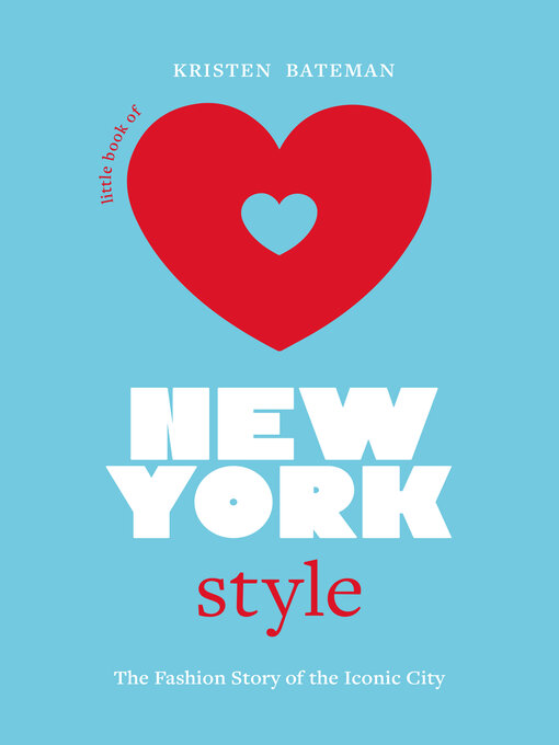 Title details for Little Book of New York Style by Kristen Bateman - Wait list